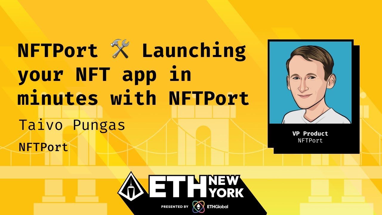 ETH New York workshop: Launching your NFT app with NFTPort