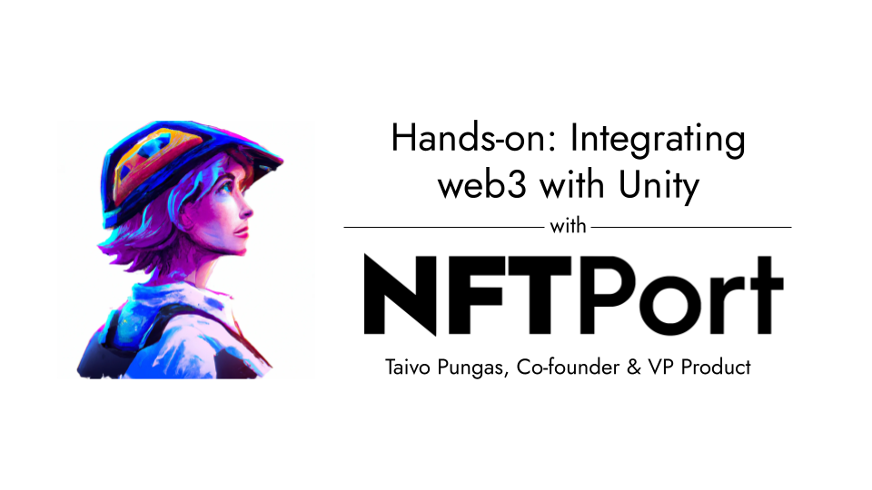 Hands-on integrating NFTPort with Unity